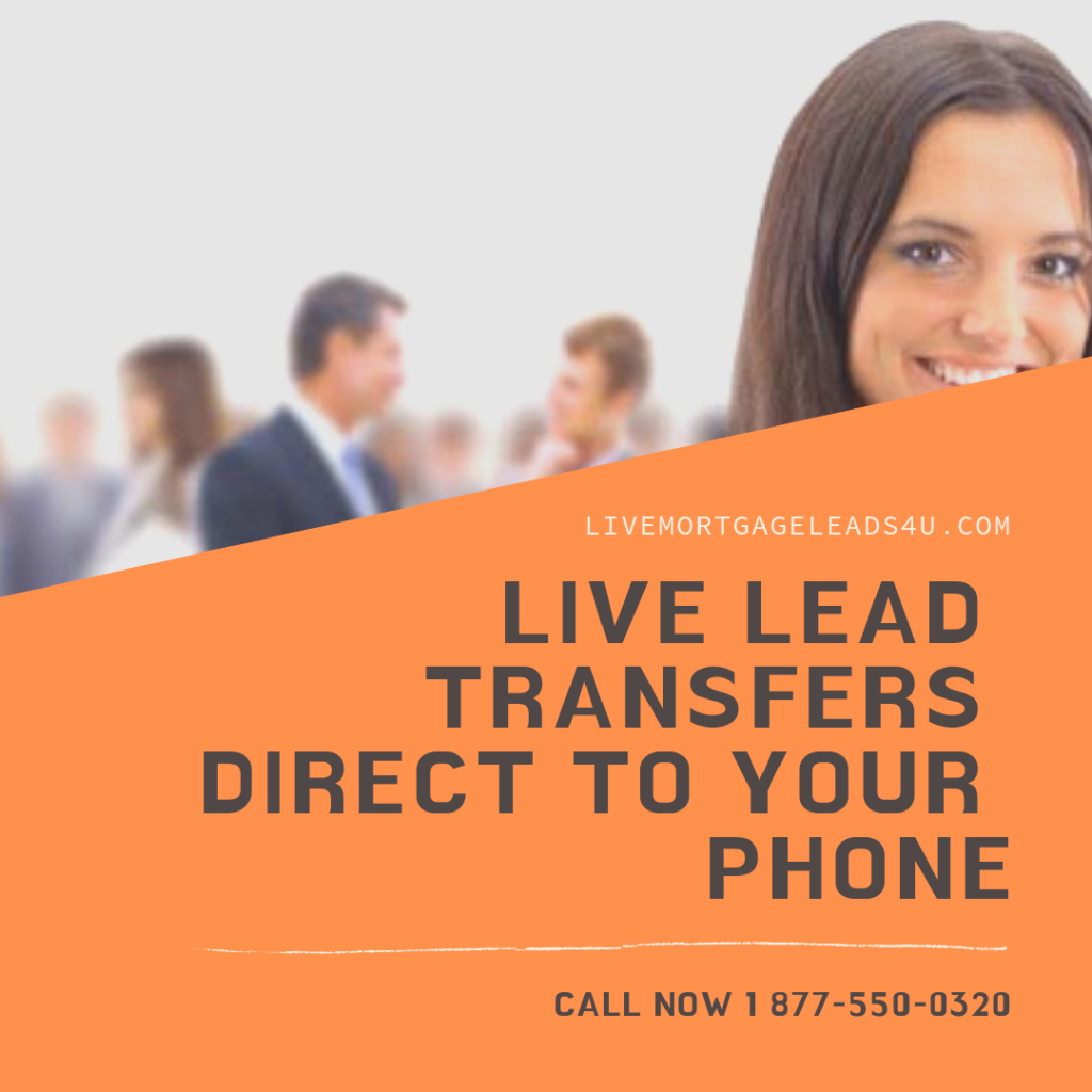 Live Lead Transfers Direct To Your Phone
