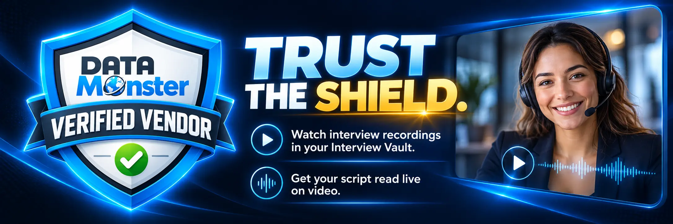 Trust the Shield. Watch interview recordings in your Interview Vault and get your script read live on video.